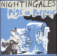 Nightingales - Pigs on Purpose lyrics