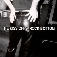 The Kiss-Offs - Rock Bottom lyrics