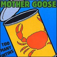 Mother Goose - Too Many Tintins lyrics
