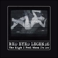 Red Eyed Legends - The High I Feel When I'm Low [EP] lyrics