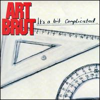 Art Brut - It's a Bit Complicated lyrics