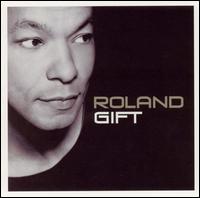 Roland Gift - Roland Gift lyrics
