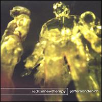 Jefferson Denim - Radical New Therapy lyrics