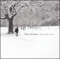 Blue October - Argue with a Tree... [live] lyrics