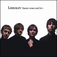 Locksley - Safely from the City lyrics