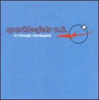 Sparkle*Jets U.K. - In, Through and Beyond lyrics