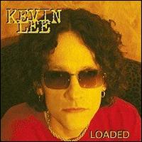 Kevin Lee - Loaded lyrics