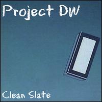 Project DW - Clean Slate lyrics