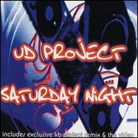 UD Project - Saturday Night lyrics