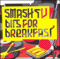 Smash TV - Bits for Breakfast lyrics