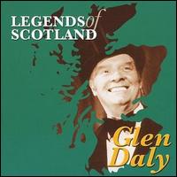 Glen Daly - Legends of Scotland lyrics