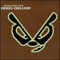Dogs Deluxe - Dogs Deluxe lyrics