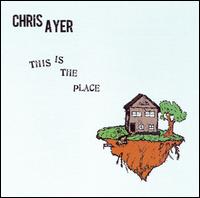 Chris Ayer - This Is the Place lyrics