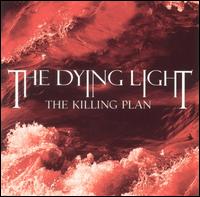 The Dying Light - The Killing Plan lyrics