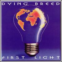 Dying Breed - First Light lyrics