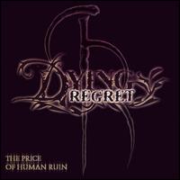 Dying Regret - The Price of Human Ruin lyrics