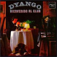 Dyango - Bienvenido Al Club lyrics