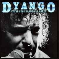 Dyango - Entre Una Espada Y La Pared lyrics