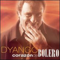Dyango - Corazon de Bolero lyrics