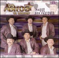 Los Astros de Durango - Paque Son Pasiones lyrics