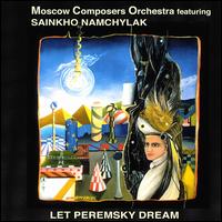 Moscow Composers Orchestra - Let Peremsky Dream lyrics