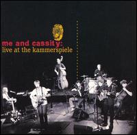 Me and Cassity - Live at the Kammerspiele lyrics