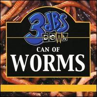 3 DBS Down - Can of Worms lyrics