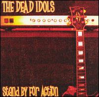 The Dead Idols - Stand by for Action lyrics