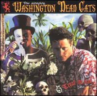 Washington Dead Cats - Treat Me Bad lyrics