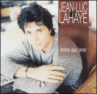 Jean-Luc Lahaye - Femme Que J'Aime lyrics