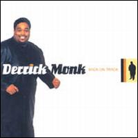 Derrick Monk - Back on Track lyrics