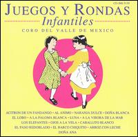 Coro del Valle de Mexico - Juegos Y Rondas Infantiles lyrics
