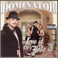 Dominator - Love It or Hate It lyrics