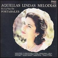 Guillermo Portabales - Aquellas Lindas Melodias lyrics