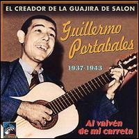 Guillermo Portabales - Creador de la Guajira de Sal lyrics