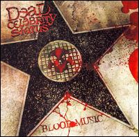 Dead Celebrity Status - Blood Music lyrics