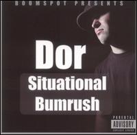 Dor - Situational Bumrush lyrics