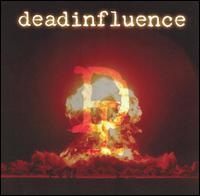 Deadinfluence - Deadinfluence lyrics