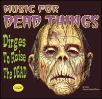 Dead Earnest - Music for Dead Things lyrics
