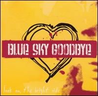 Blue Sky Goodbye - Look on the Bright Side lyrics