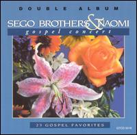 The Sego Brothers & Naomi - Gospel Concert Special [live] lyrics