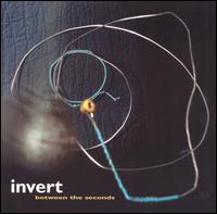 Invert - Between the Seconds lyrics