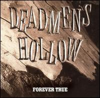 Dead Men's Hollow - Forever True lyrics