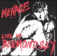 Menace - Live in Bermondsey lyrics