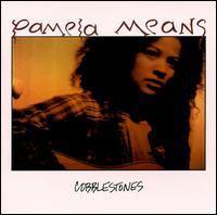 Pamela Means - Cobblestones lyrics