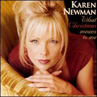 Karen Newman - What Christmas Means to Me lyrics