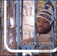 Darien Dennis - A New Place lyrics