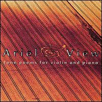 Karen Bentley - Ariel View: Tone Poems for Violin and Piano lyrics