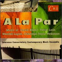 Lawrence Conservatory Contemporary Music Ensemble - A la Par lyrics