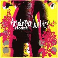 Andrea Wilde - Stoner lyrics